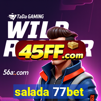 salada 77bet